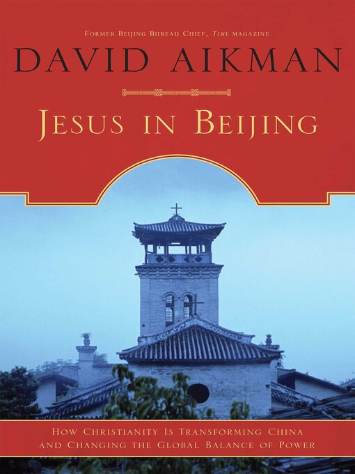 Title details for Jesus in Beijing by David Aikman - Available
